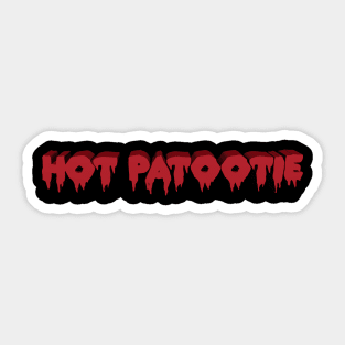 Hot Patootie Sticker